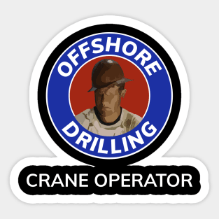 Oil & Gas Offshore Drilling Classic Series - Crane Operator Sticker